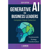 Generative AI For Business Leaders: Complete Book Collection