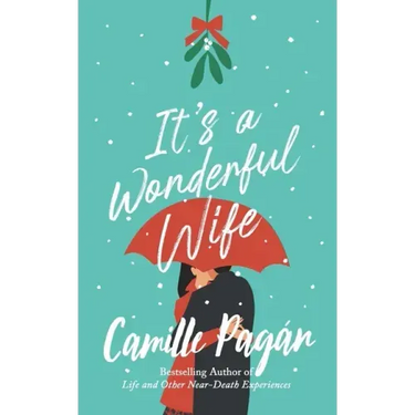 It's a Wonderful Wife: A novella