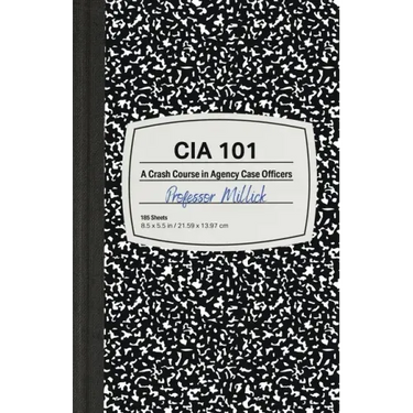 CIA 101: A Crash Course in Agency Case Officers