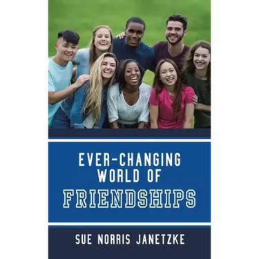 Ever-Changing World of Friendships