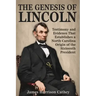 The Genesis of Lincoln