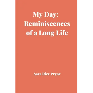 My Day: Reminiscences of a Long Life