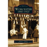 Worcester: 1880-1920