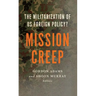 Mission Creep: The Militarization of US Foreign Policy?