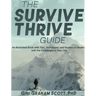 The Survive and Thrive Guide: An Illustrated Book with Tips, Techniques, and Quotes on Dealing with the Challenges in Your Life