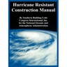 Hurricane Resistant Construction Manual