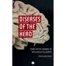 Diseases of the Head: Essays on the Horrors of Speculative Philosophy