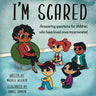 I'm Scared: Answering questions for children who have loved ones incarcerated
