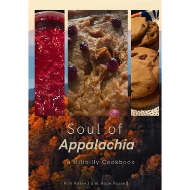 Soul of Appalachia A Hillbilly Cookbook