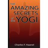 Amazing Secrets of the Yogi