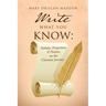 Write What You Know: Potholes, Perspectives, & Passions on the Christian Journey