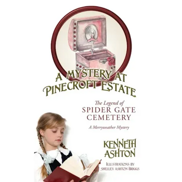 A Mystery at Pinecroft Estate: The Legend of Spider Gate Cemetery