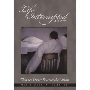 Life Interrupted: When the Doctor Becomes the Patient