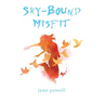 Sky-Bound Misfit