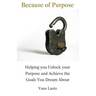 Because of Purpose