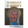 The Miracles at St. Anthony's