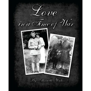Love in a Time of War: Diaries and Letters From World War 1