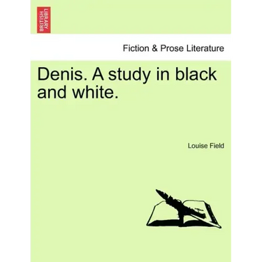 Denis. a Study in Black and White.