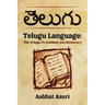 Telugu Language: The Telugu Phrasebook and Dictionary