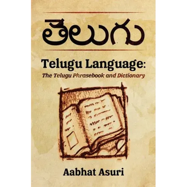 Telugu Language: The Telugu Phrasebook and Dictionary