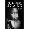 Hidden Scars: My Truth