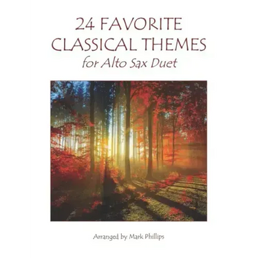 24 Favorite Classical Themes for Alto Sax Duet