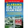 Alabama Real Estate Exam Prep: The Complete Guide to Passing the Alabama AMP Real Estate Salesperson License Exam the First Time!
