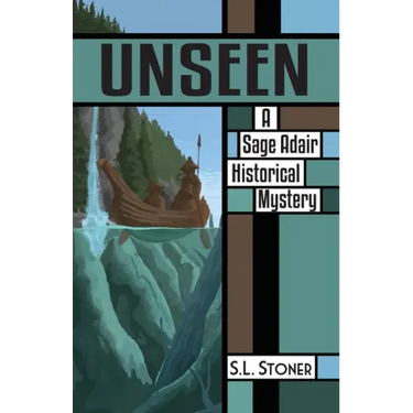 Unseen: A Sage Adair Historical Mystery of the Pacific Northwest