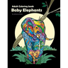 Baby Elephants: Adult Coloring Book
