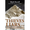 Thieves, Liars and Mountaineers: On the 8,000m peak circus in Pakistan