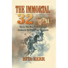 The Immortal 32: Thirty-Two Men From Gonzales Answered the Plea From the Alamo