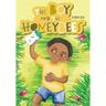 The Boy and the Honeybees