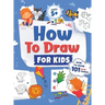 How to Draw for Kids: How to Draw 101 Cute Things for Kids Ages 5+ Fun & Easy Simple Step by Step Drawing Guide to Learn How to Draw Cute Things: ...