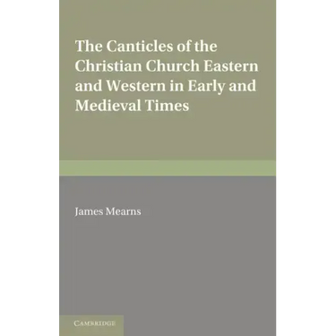 The Canticles of the Christian Church