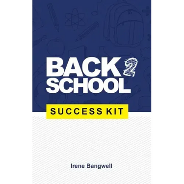 Back 2 School Success Kit: How to support your kids through school.