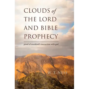 clouds of the lord and bible prophecy: proof of mankind's interaction with god