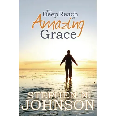 The Deep Reach of Amazing Grace