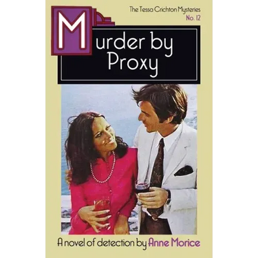 Murder by Proxy: A Tessa Crichton Mystery