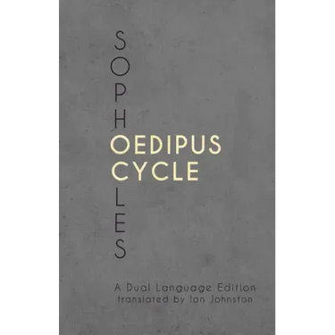 Sophocles' Oedipus Cycle: A Dual Language Edition