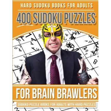 Hard Sudoku Books for Adults 400 Sudoku Puzzle for Brain Brawlers: Sudoku Books for Adults with Hard Puzzles