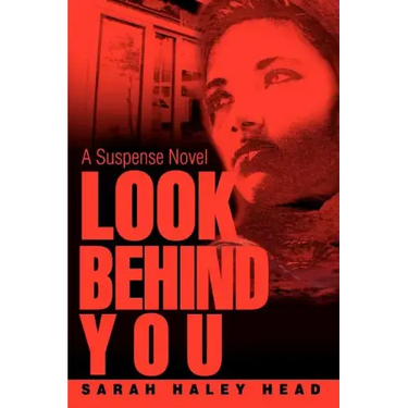 Look Behind You: A Suspense Novel