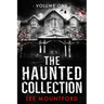 The Haunted Collection: Volume I