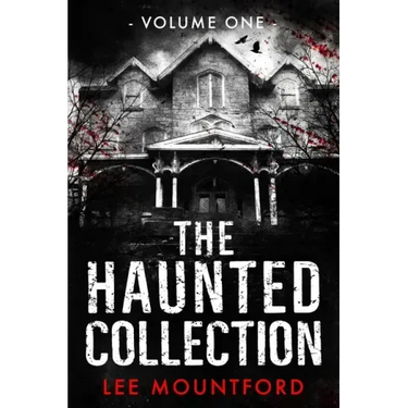 The Haunted Collection: Volume I