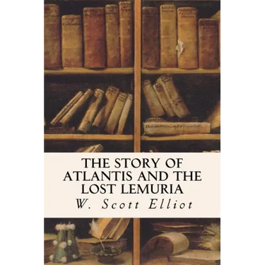 The Story of Atlantis and the Lost Lemuria