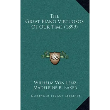 The Great Piano Virtuosos Of Our Time (1899)