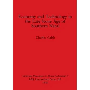 Economy and Technology in the Late Stone Age of Southern Natal