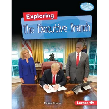 Exploring the Executive Branch