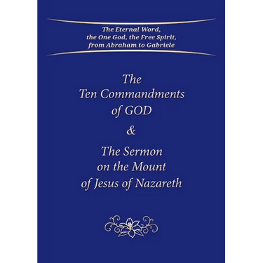 The Ten Commandments of GOD & The Sermon on the Mount of Jesus of Nazareth