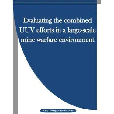 Evaluating the combined UUV efforts in a large-scale mine warfare environment