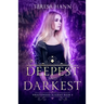 Deepest and Darkest
